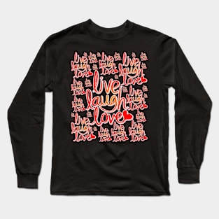 Live laugh love pattern Long Sleeve T-Shirt